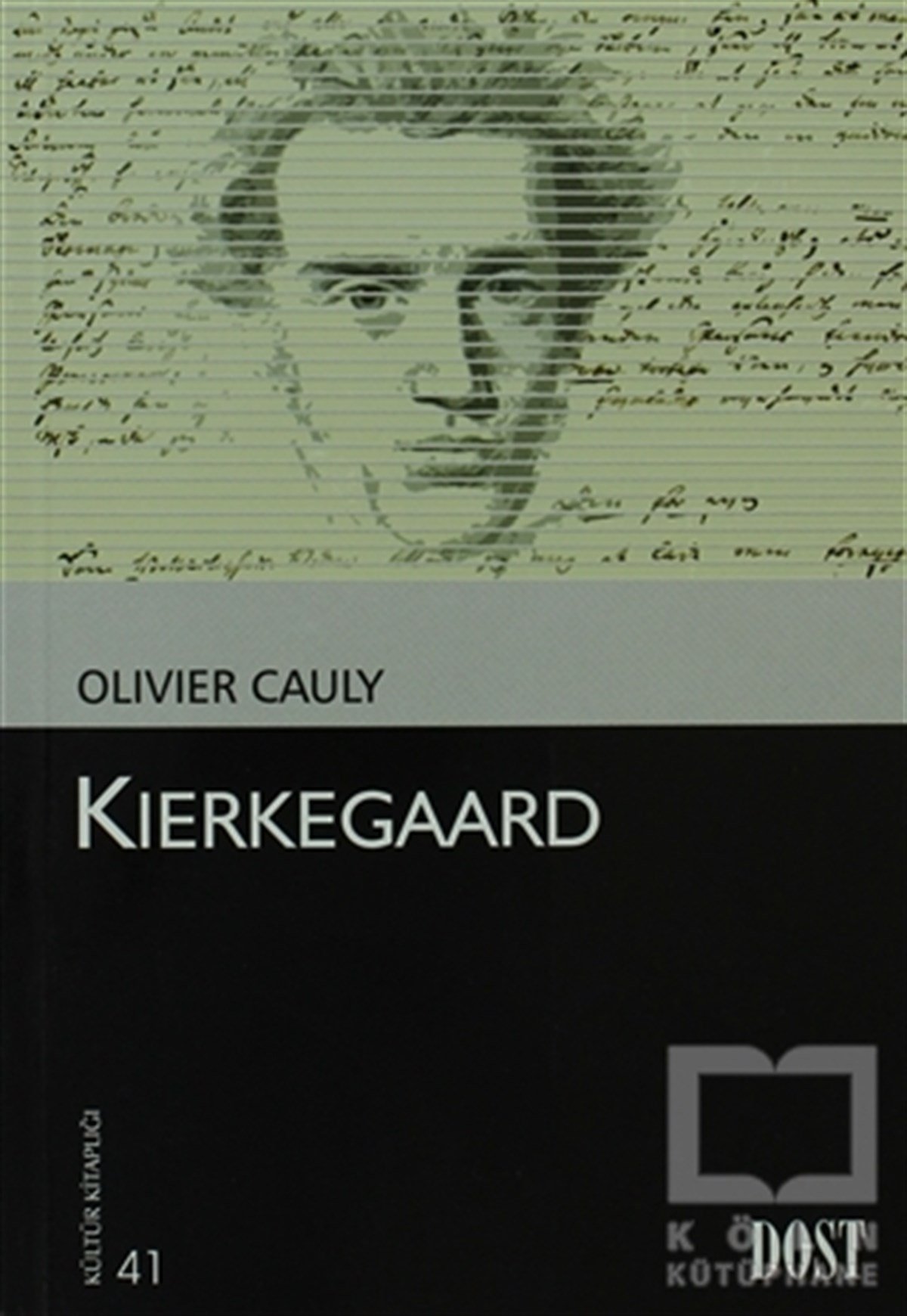Olivier CaulyBiyografi-OtobiyogafiKierkegaard