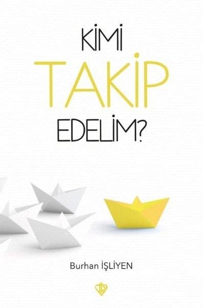 Burhan İşliyenDeneme KitaplarıKimi Takip Edelim?