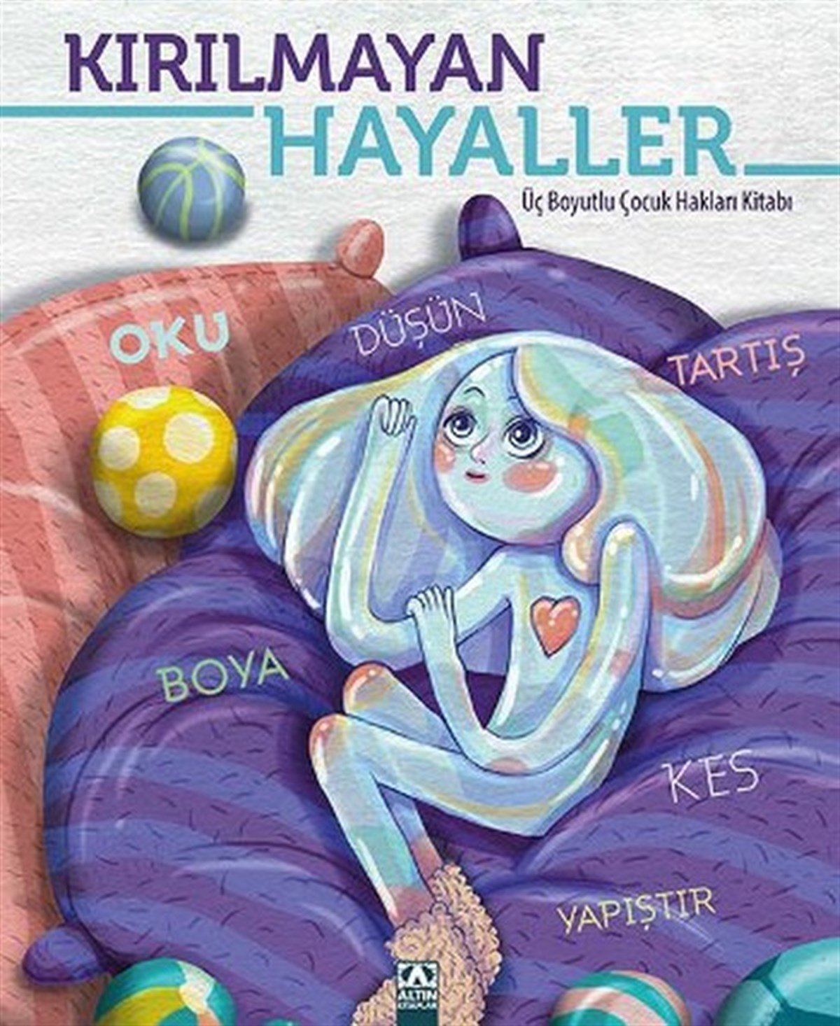 Nilay YılmazEgitim Etkinlik KitaplariKırılmayan Hayaller