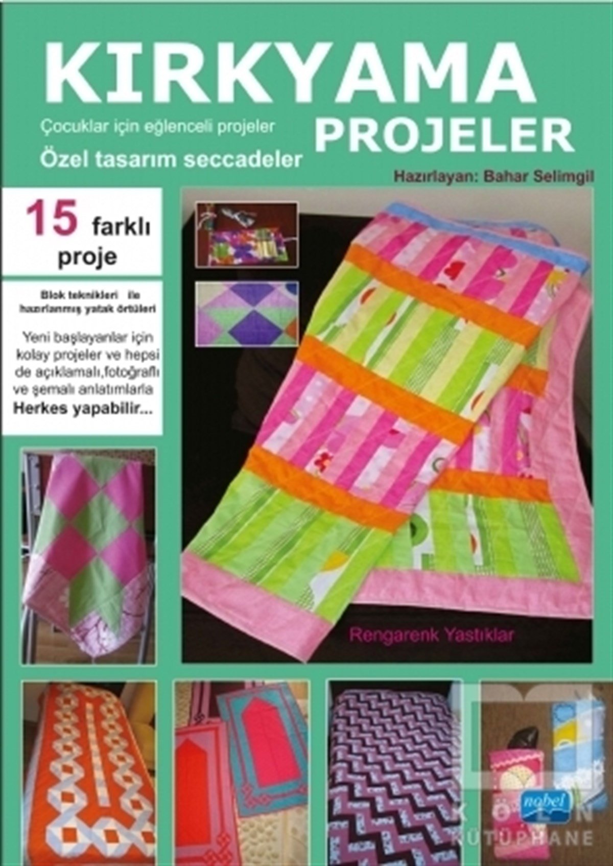 Bahar SelimgilEl SanatlarıKırkyama Projeler