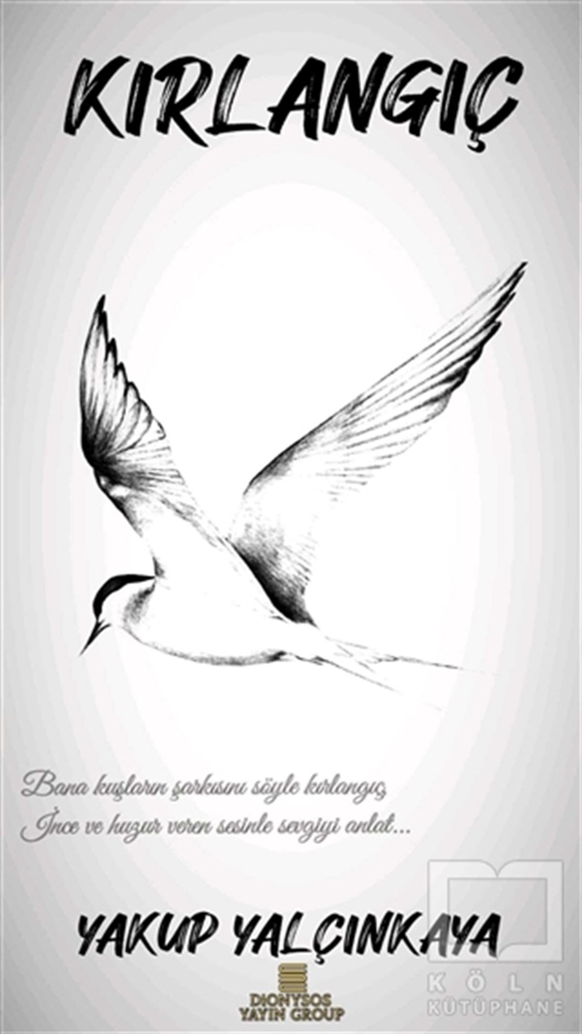 Yakup YalçınkayaTürkçe Şiir KitaplarıKırlangıç