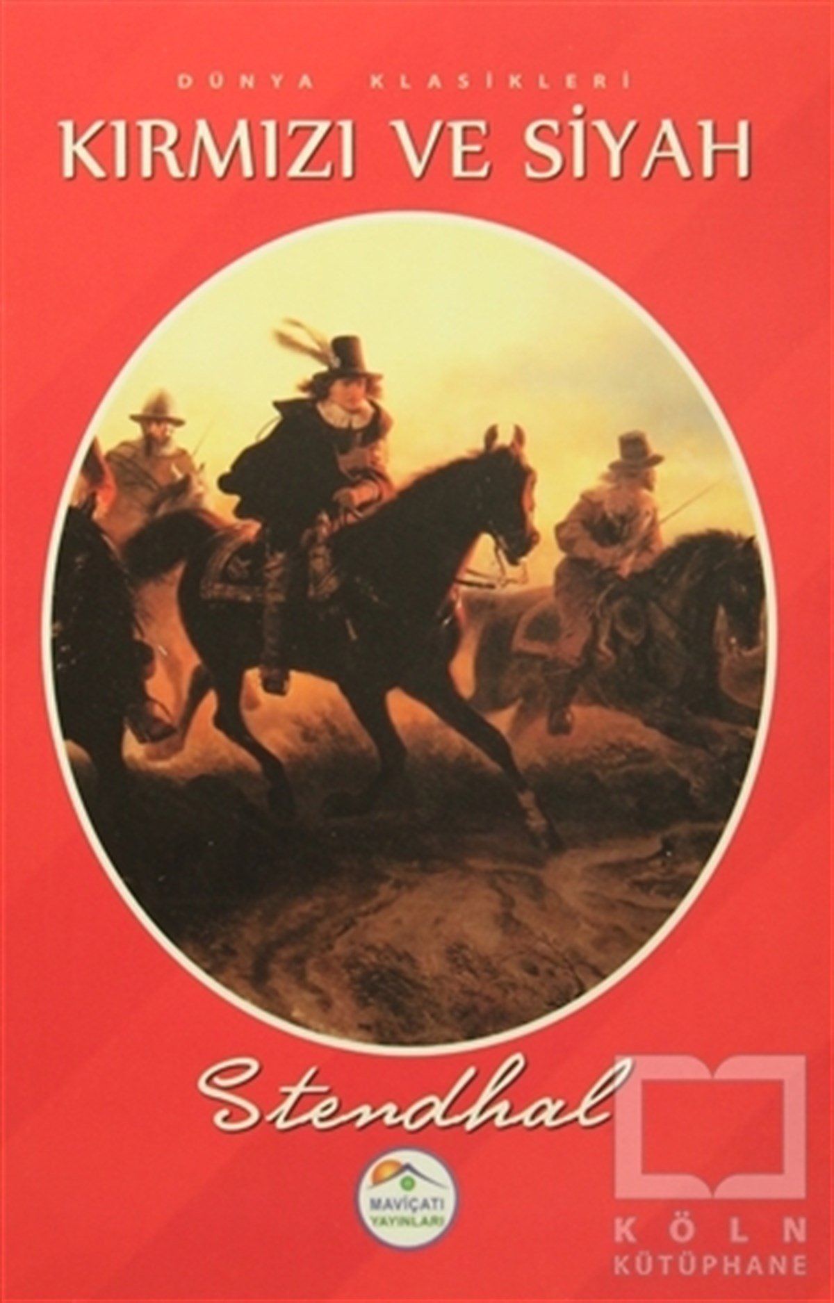 Marie-Henri Beyle StendhalRomanKırmızı ve Siyah