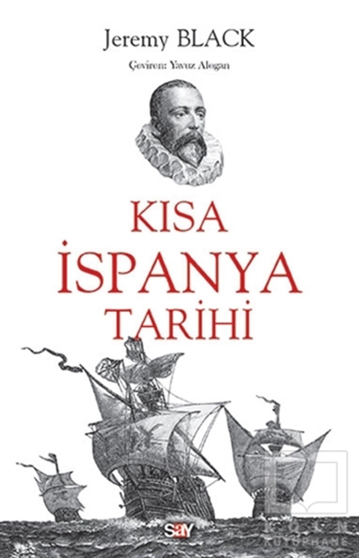 Jeremy BlackAraştırma - İncelemeKısa İspanya Tarihi