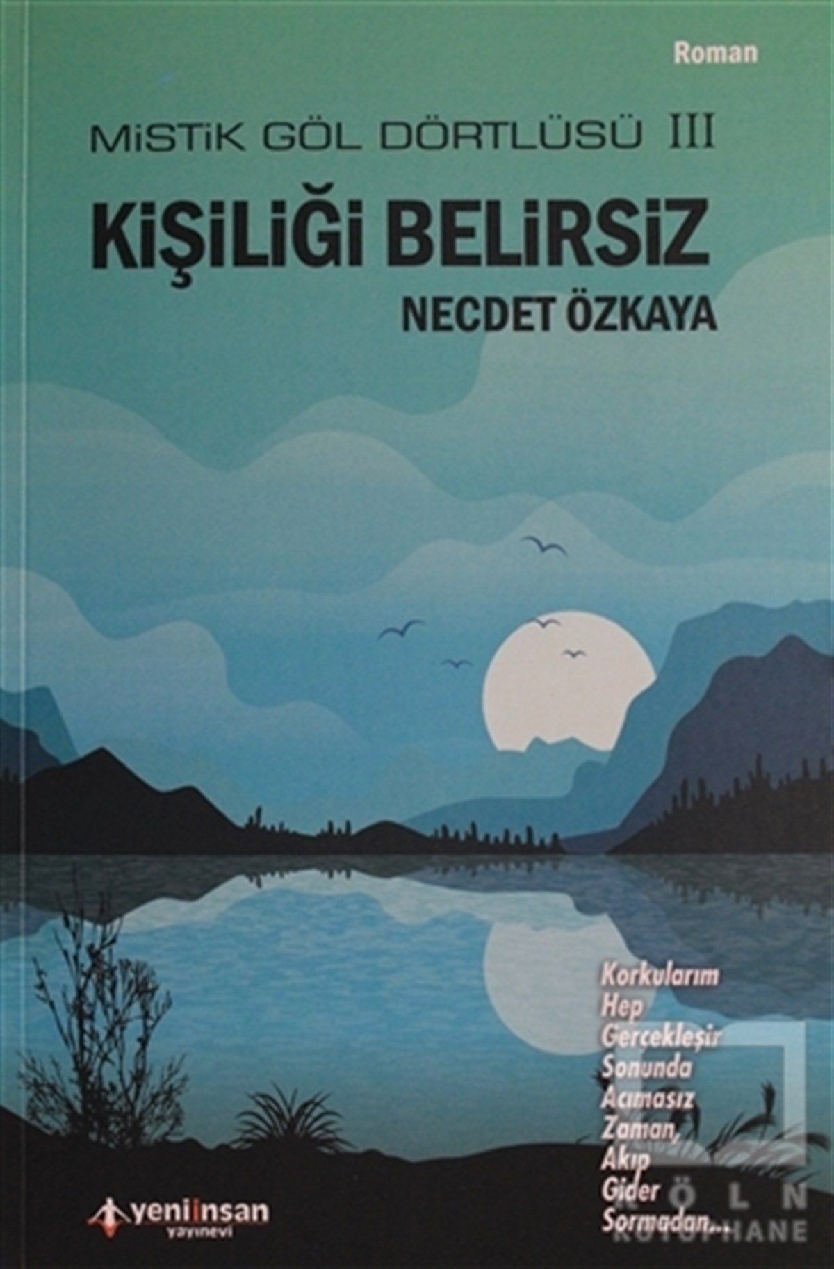 Necdet ÖzkayaRomanKişiliği Belirsiz