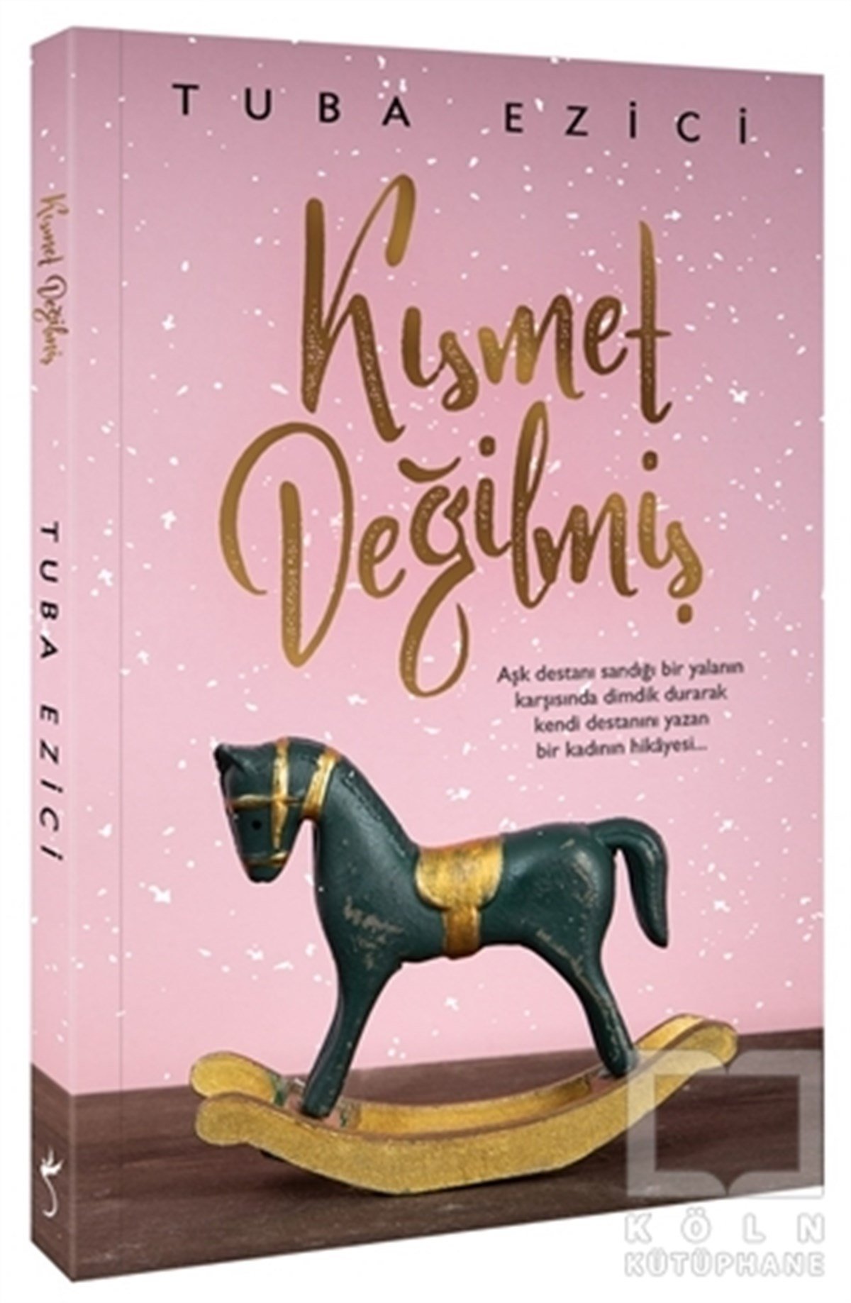 Tuba EziciTürkçe RomanlarKısmet Değilmiş