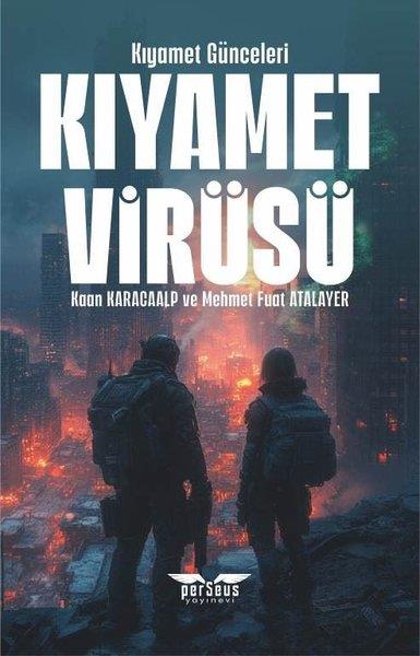 Kaan KaracaalpBilimkurgu KitaplarıKıyamet Virüsü - Kıyamet Günceleri