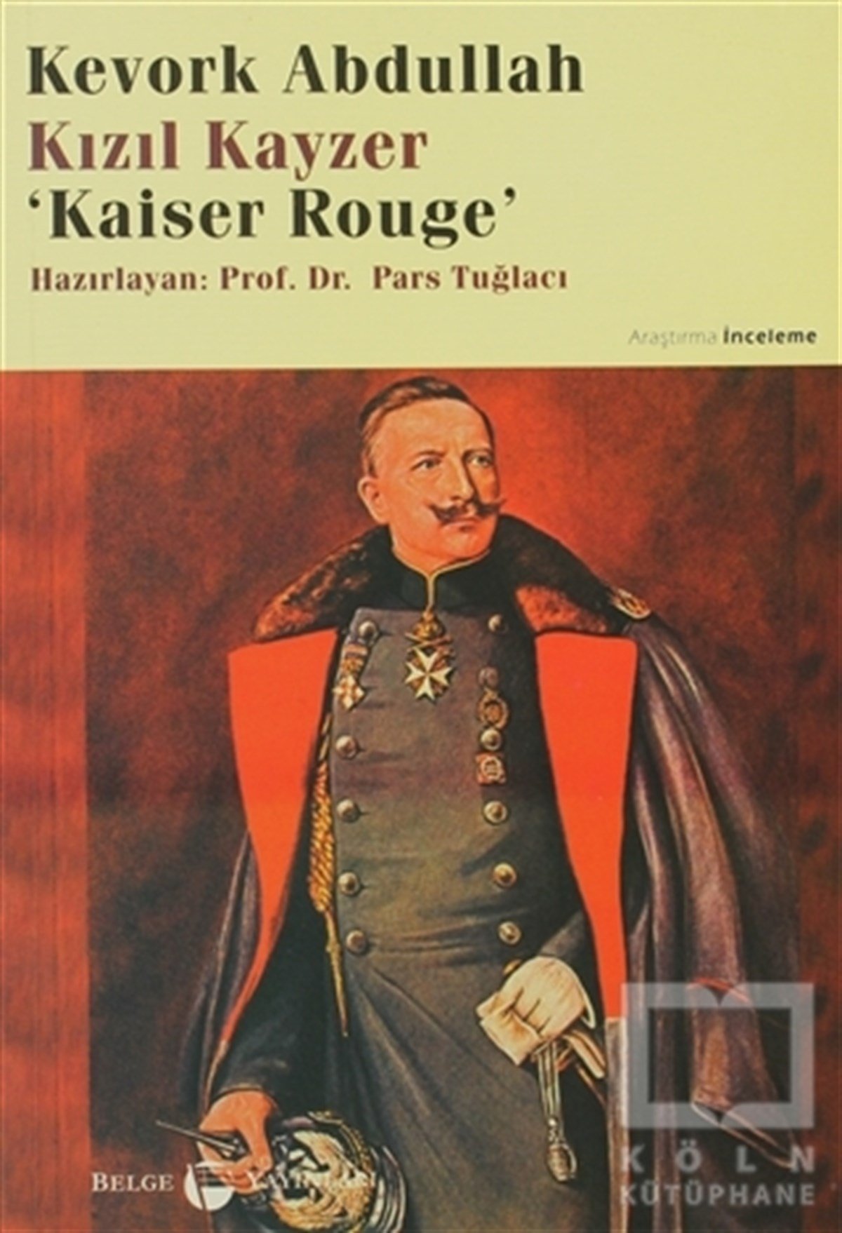 Kevork AbdullahDünya TarihiKızıl Kayzer Kaiser Rouge