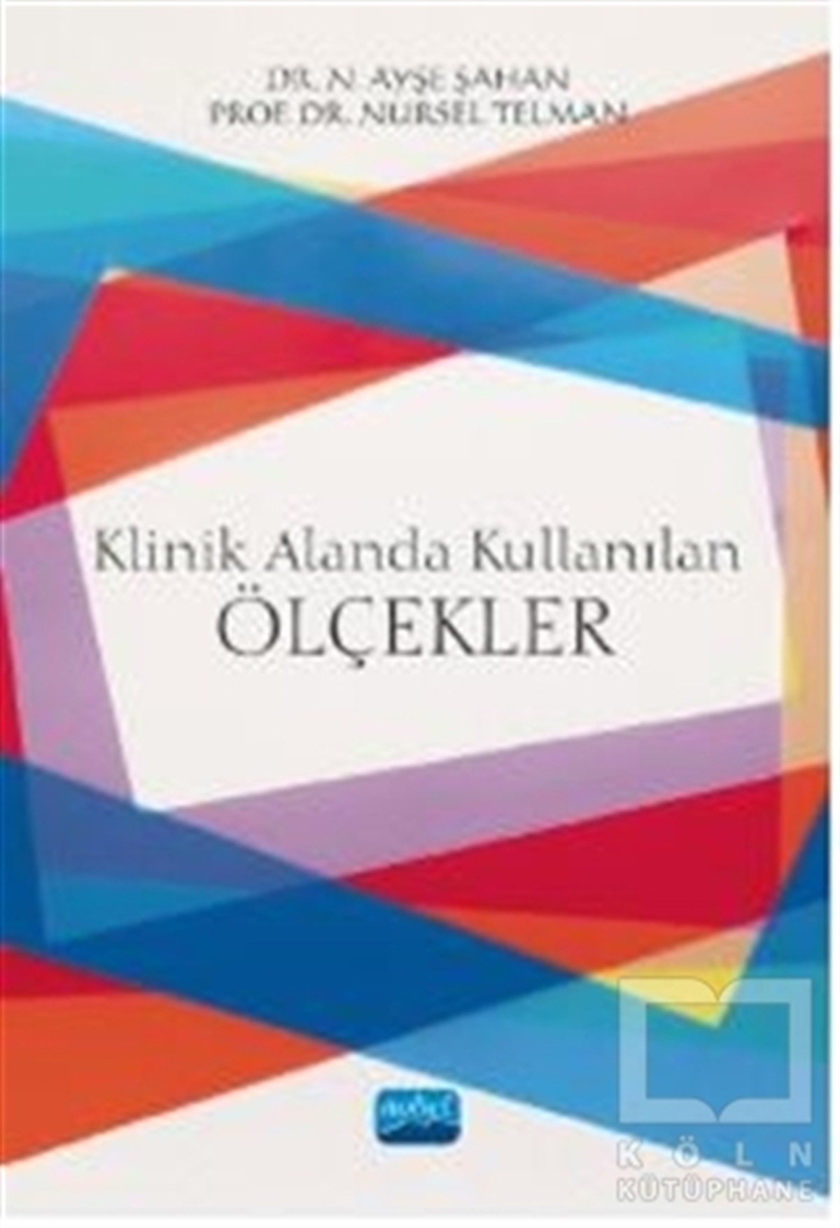 N. Ayşe ŞahanPsikolojiKlinik Alanda Kullanılan Ölçekler