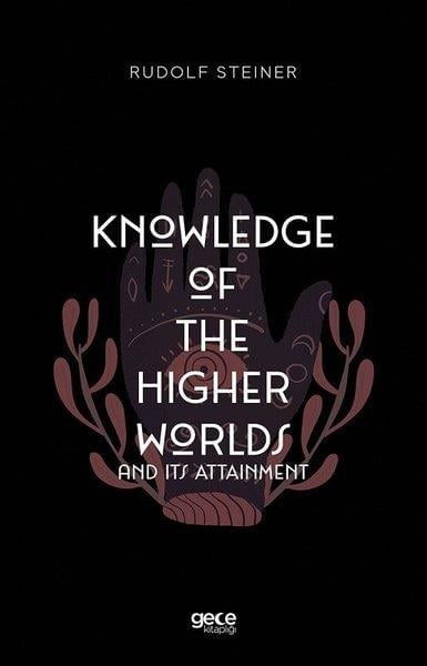 Rudolf SteinerPhilosophy FictionKnowledge of the Higher Worlds and Its Attainment