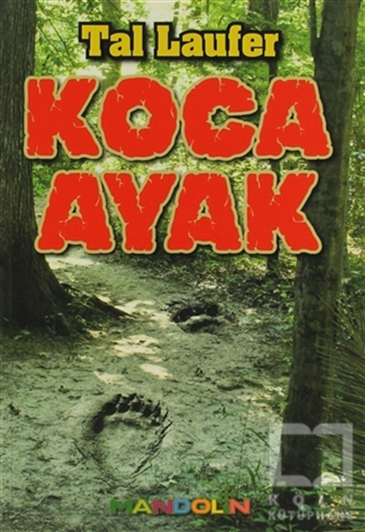Tal LauferHikayelerKoca Ayak
