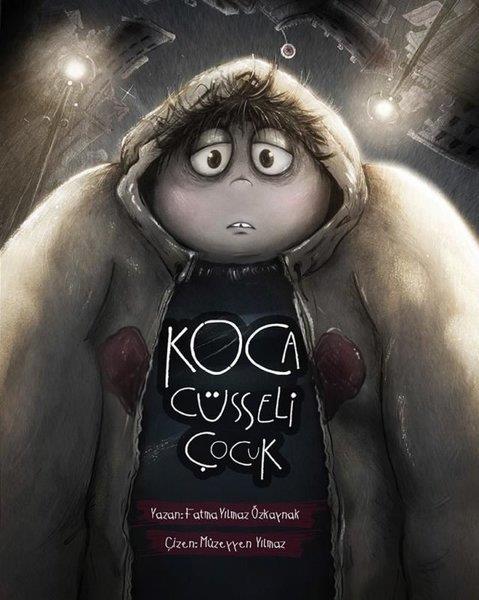 Fatma Yılmaz ÖzkaynakEgitim Etkinlik KitaplariKoca Cüsseli Çocuk