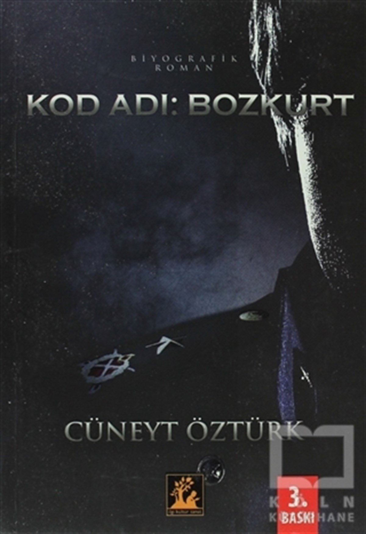Cüneyt BozkurtDiğerKod Adı: Bozkurt