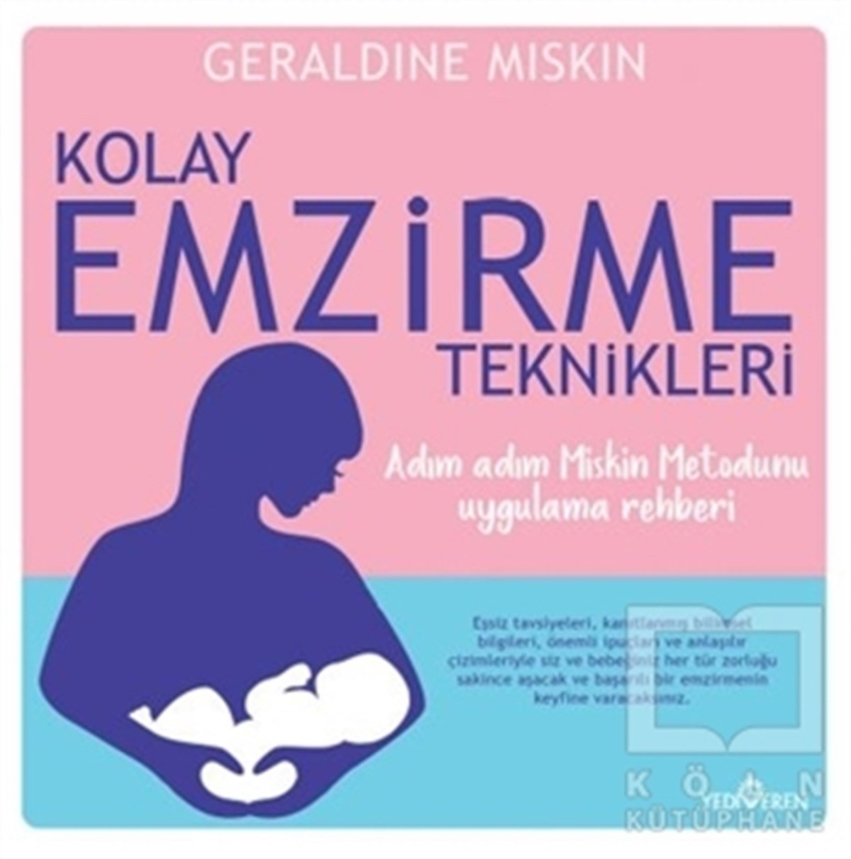 Geraldine MiskinEbeveyn KitaplarıKolay Emzirme Teknikleri