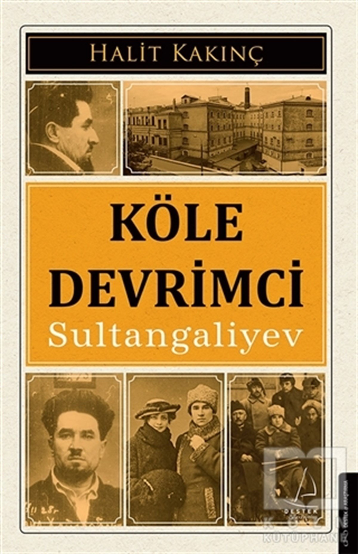 Halit KakınçBücher über linge GestenKöle Devrimci Sultangaliyev