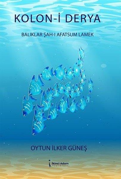 Oytun İlker GüneşTürk RomaniKolon-i Derya