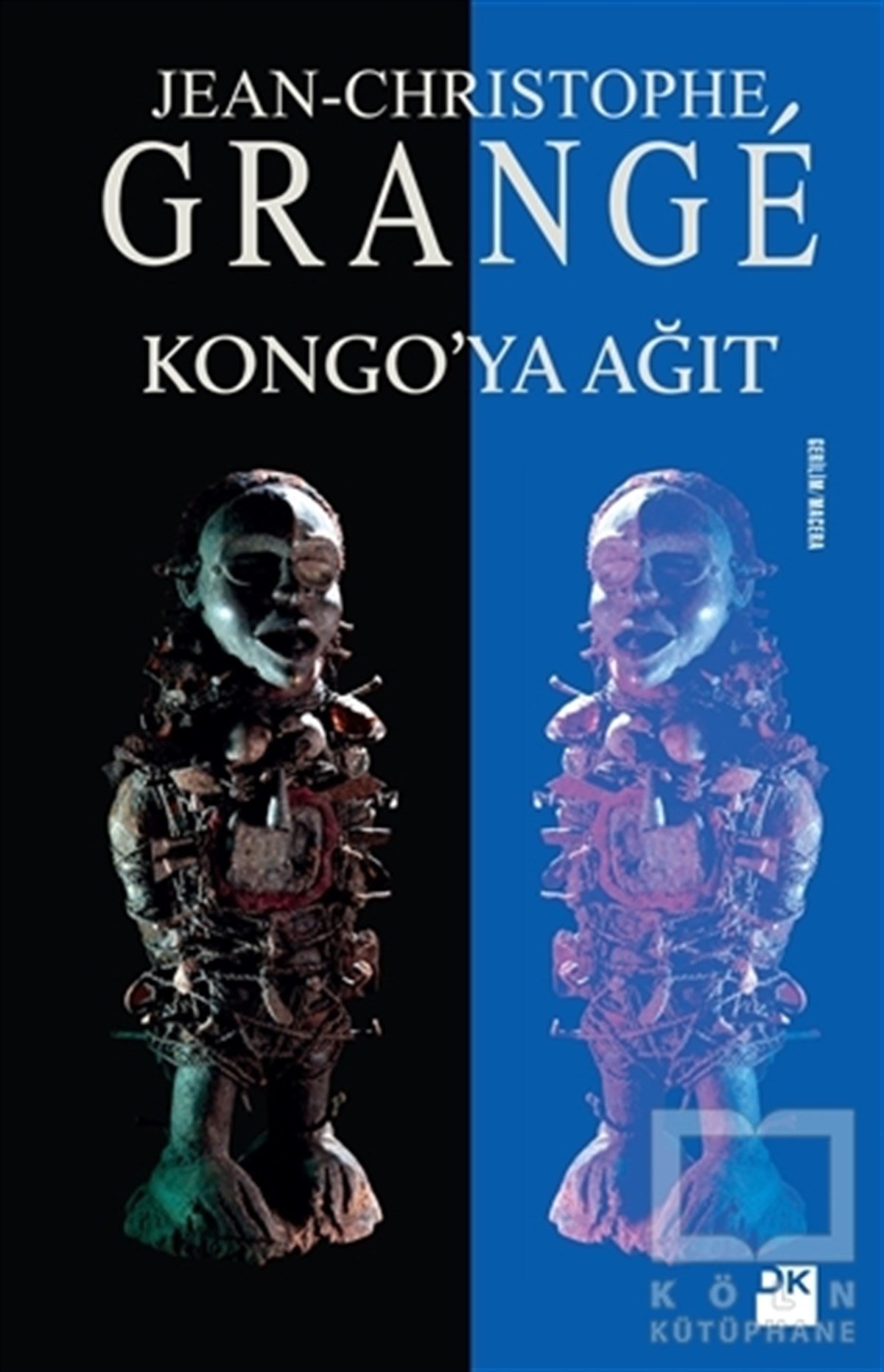 Jean-Christophe GrangeKorku-GerilimKongo’ya Ağıt
