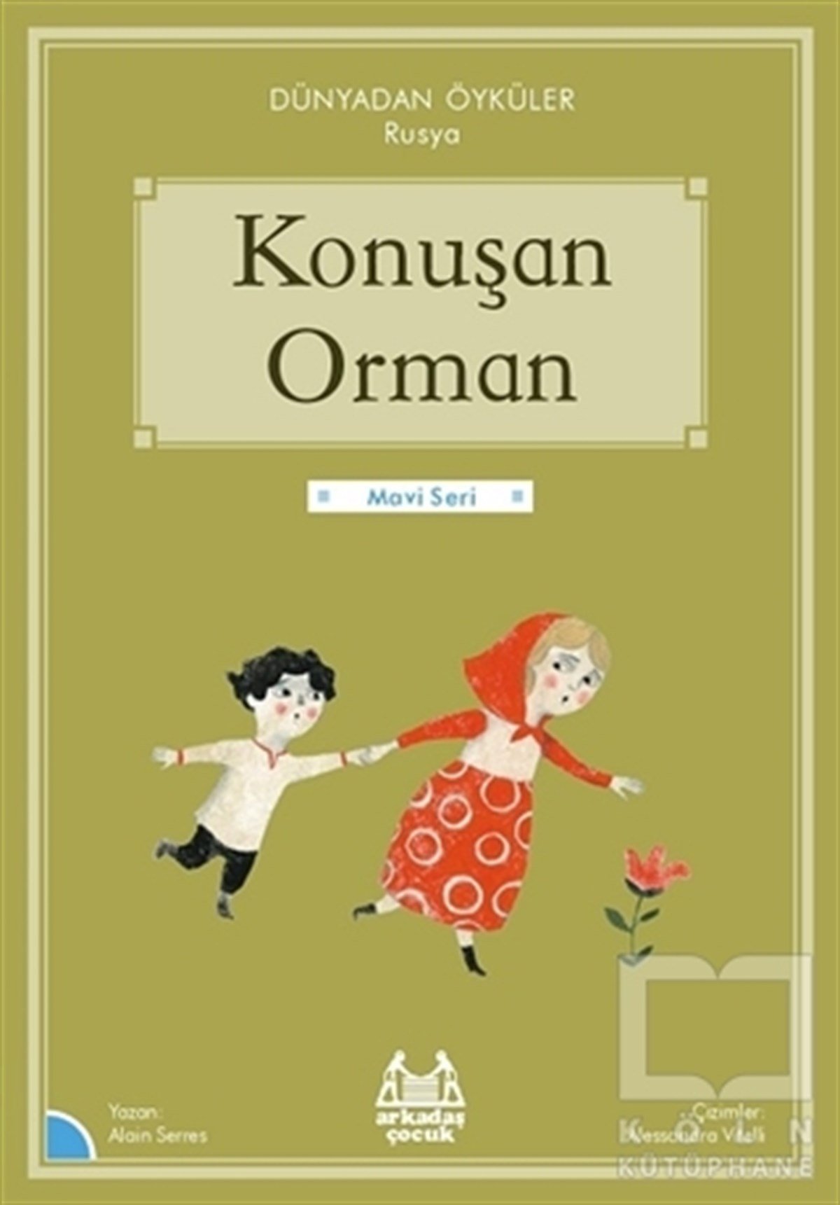 Alain SerresÇocuk Hikaye KitaplarıKonuşan Orman - Dünyadan
Öyküler Rusya