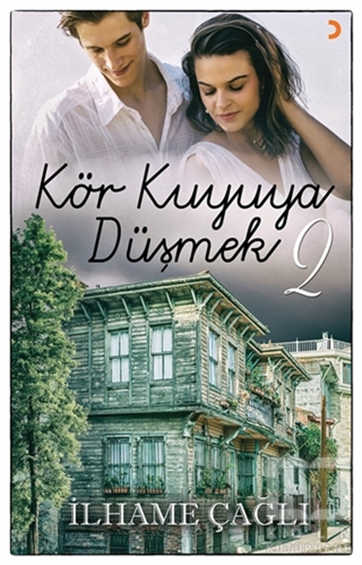 İlhame ÇağlıRomanKör Kuyuya Düşmek - 2