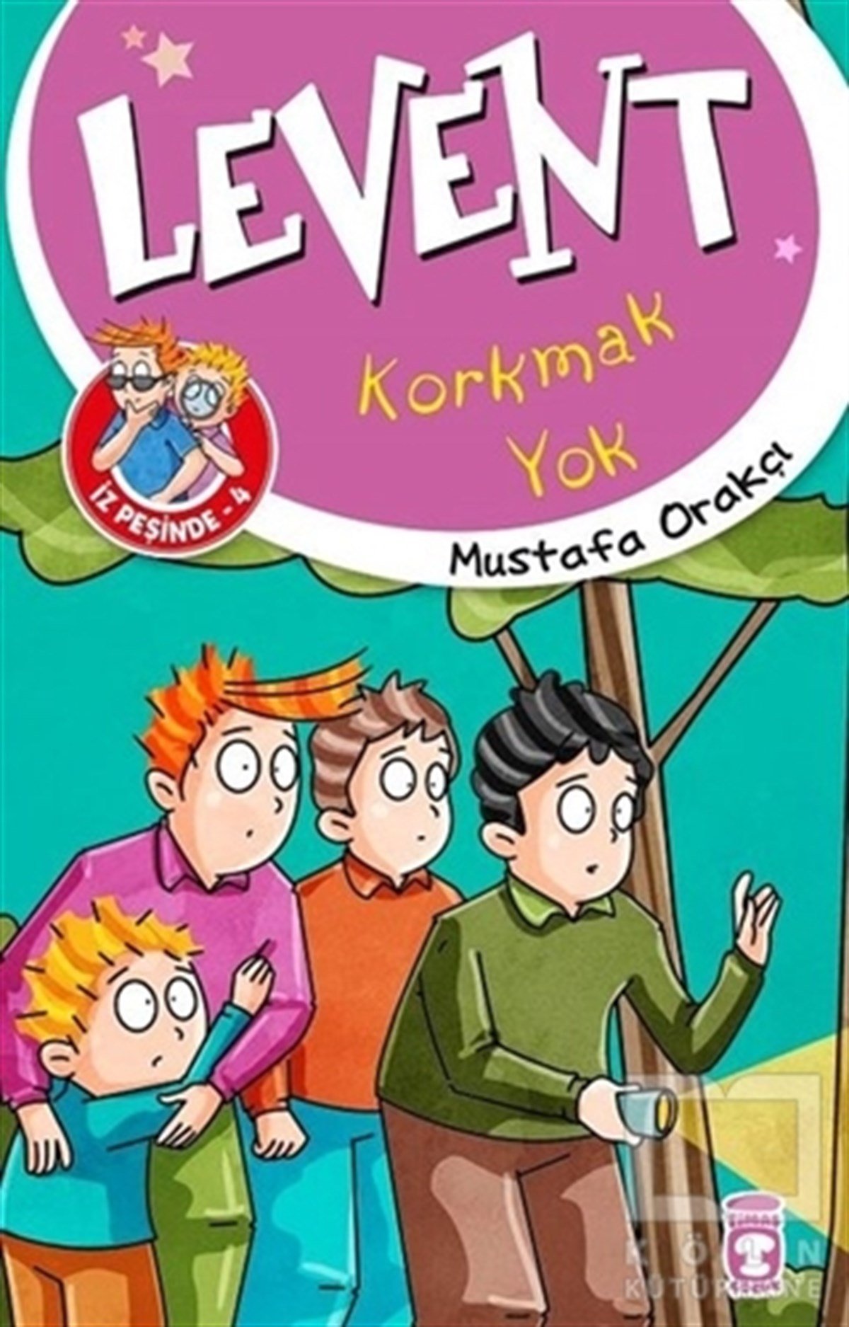 Mustafa OrakçıHikayelerKorkmak Yok - Levent