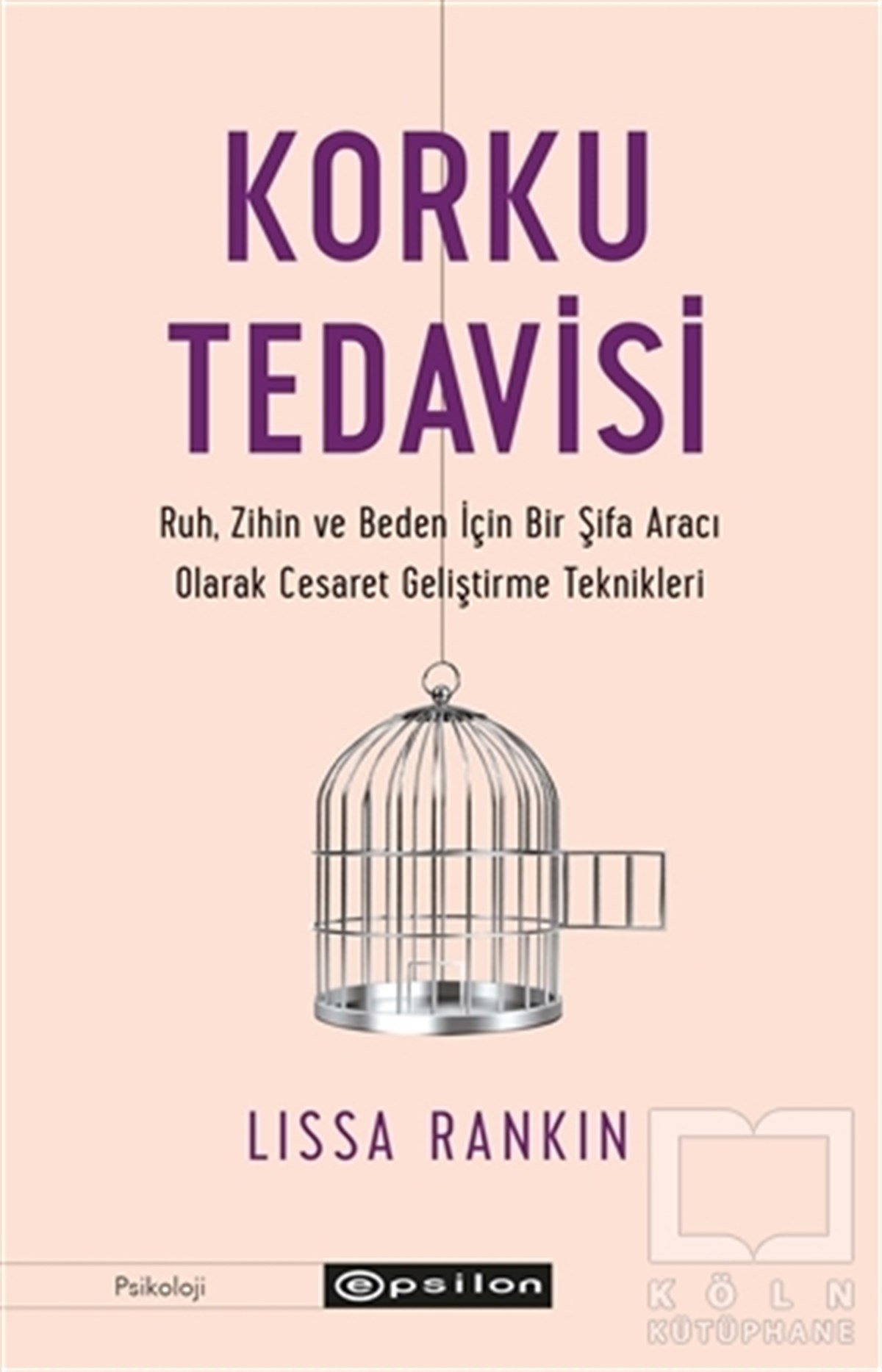 Lissa RankinBaşvuru KitaplarıKorku Tedavisi