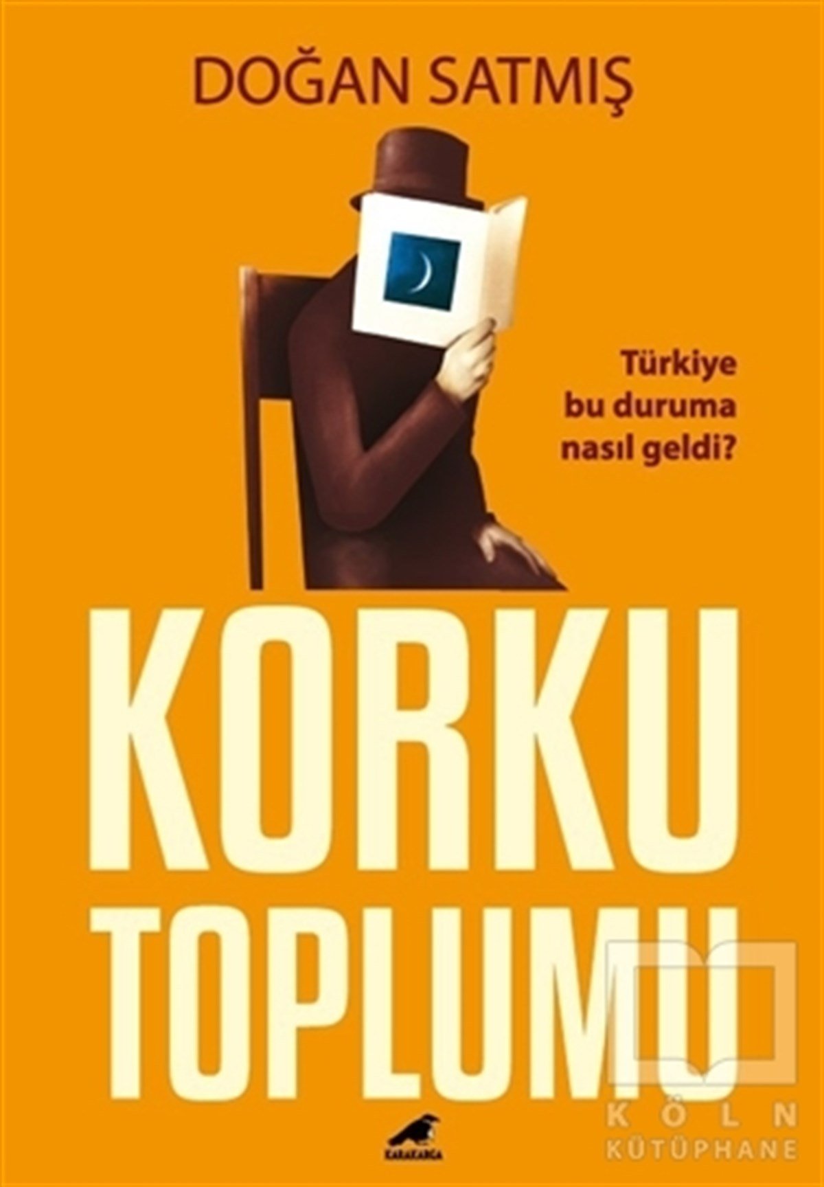 Doğan SatmışDiğerKorku Toplumu