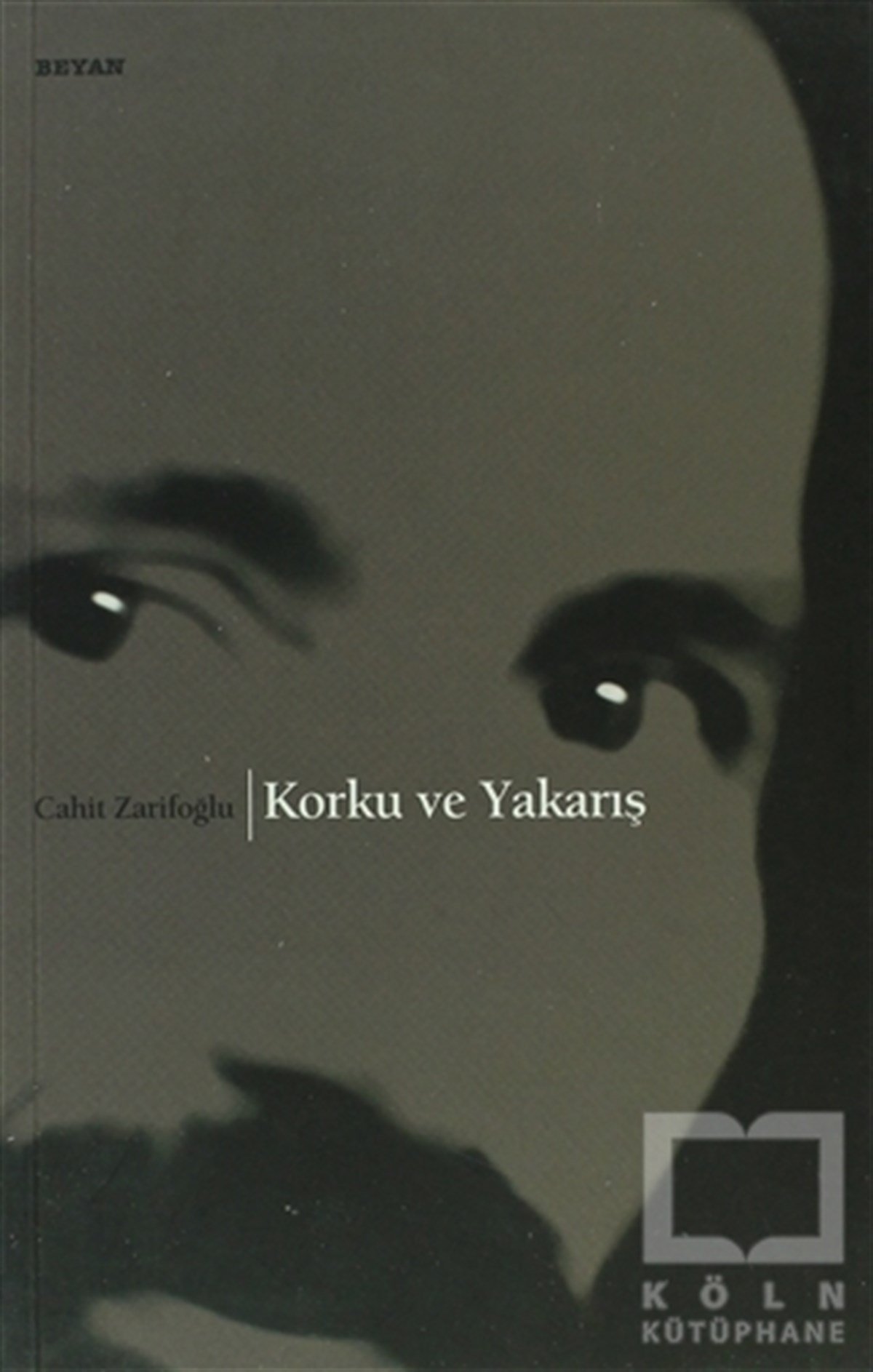 Cahit ZarifoğluŞiirKorku ve Yakarış