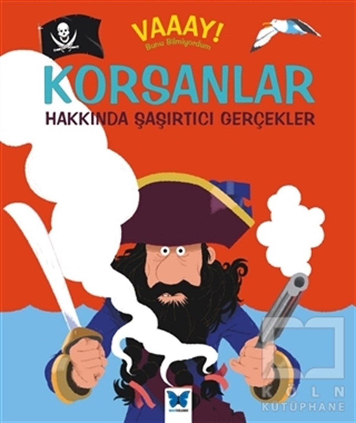 Philip SteeleBilimsel KitaplarKorsanlar Hakkında Şaşırtıcı Gerçekler