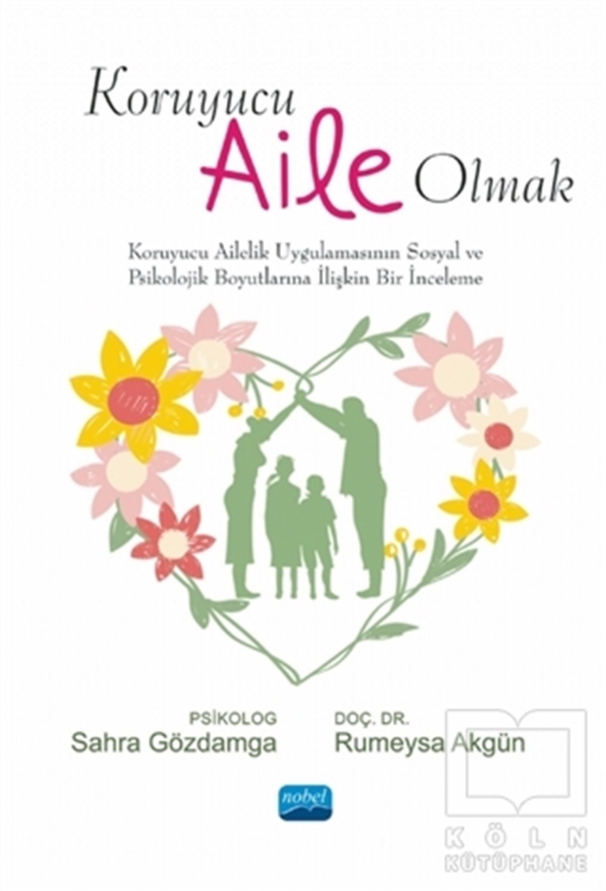 Rumeysa AkgünAile ve Çocuk KitaplarıKoruyucu Aile Olmak