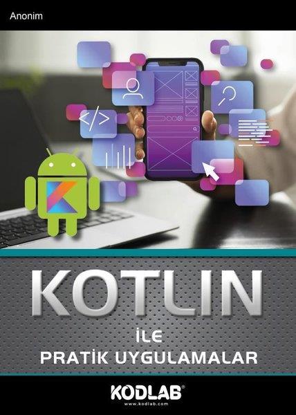 KolektifBilgisayar KitaplarıKotlin İle Pratik Uygulamalar