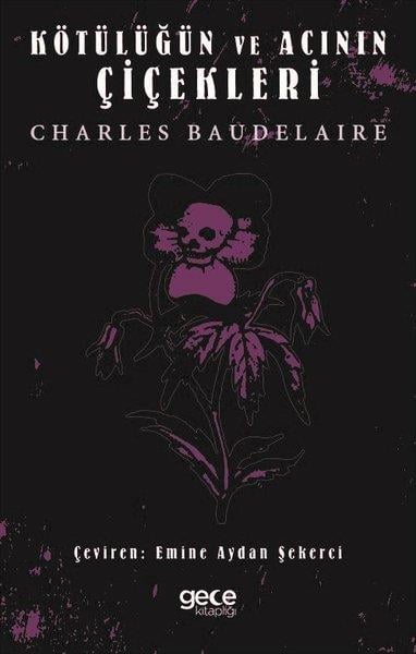 Charles BaudelaireTürkiye RomanKötülüğün ve Acının Çiçekleri