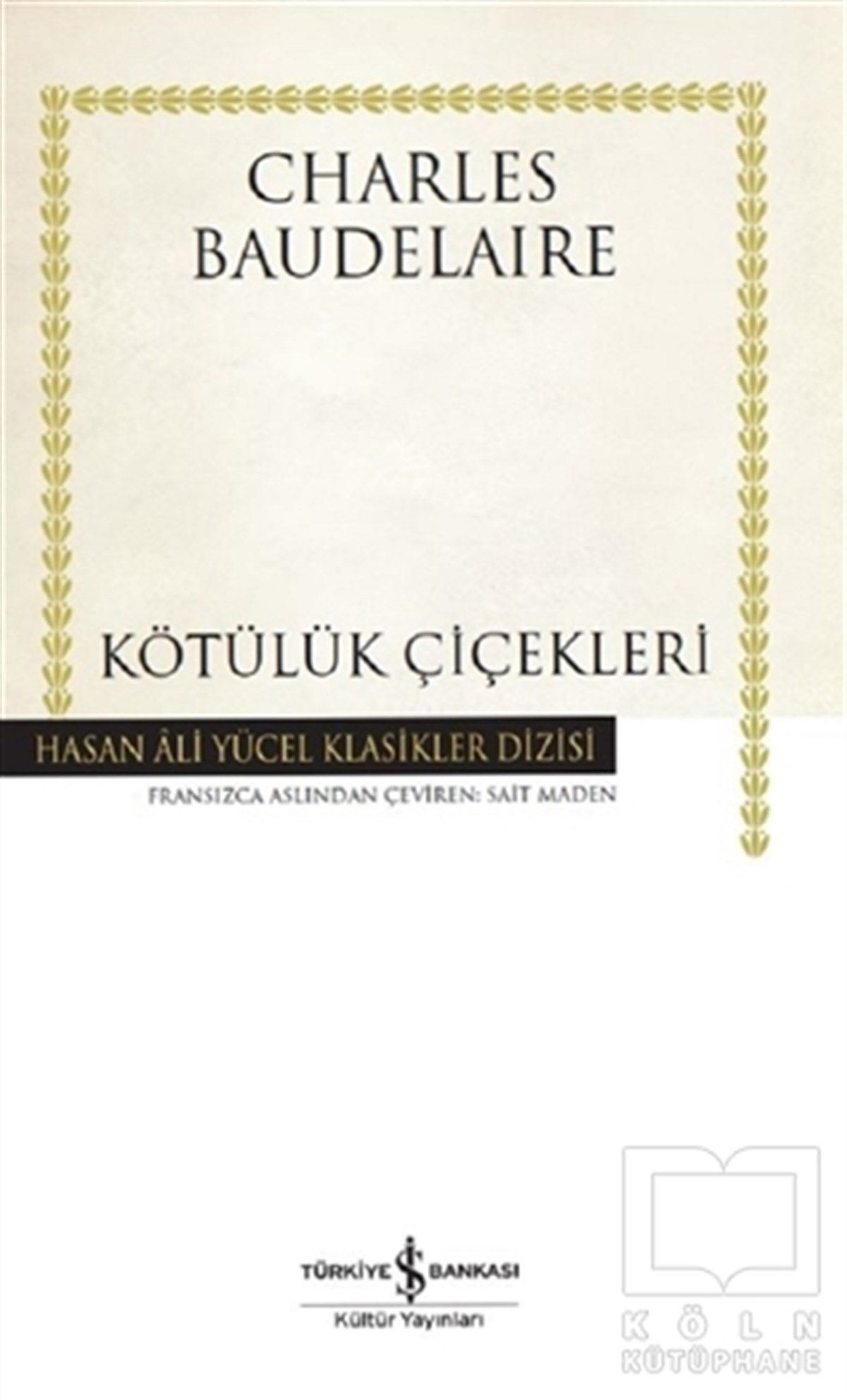 Charles BaudelaireŞiirKötülük Çiçekleri