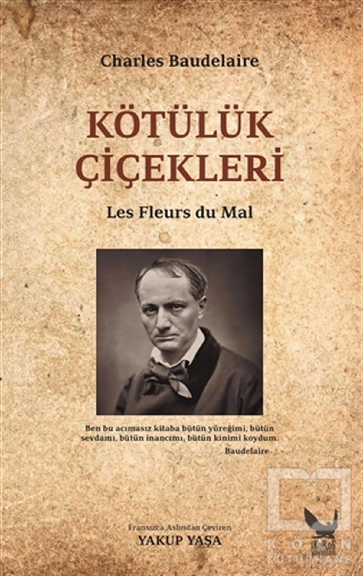 Charles BaudelaireTürkçe Şiir KitaplarıKötülük Çiçekleri
