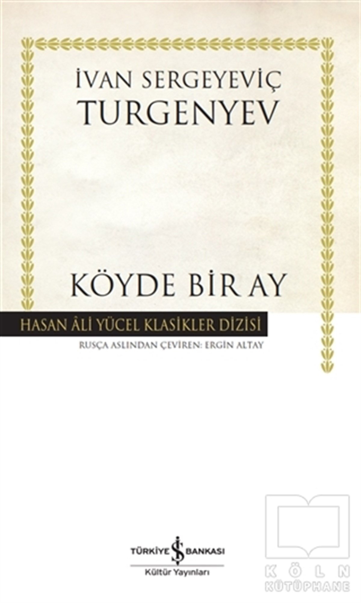 Ivan Sergeyeviç TurgenyevDünya Klasikleri & Klasik KitaplarKöyde Bir Ay