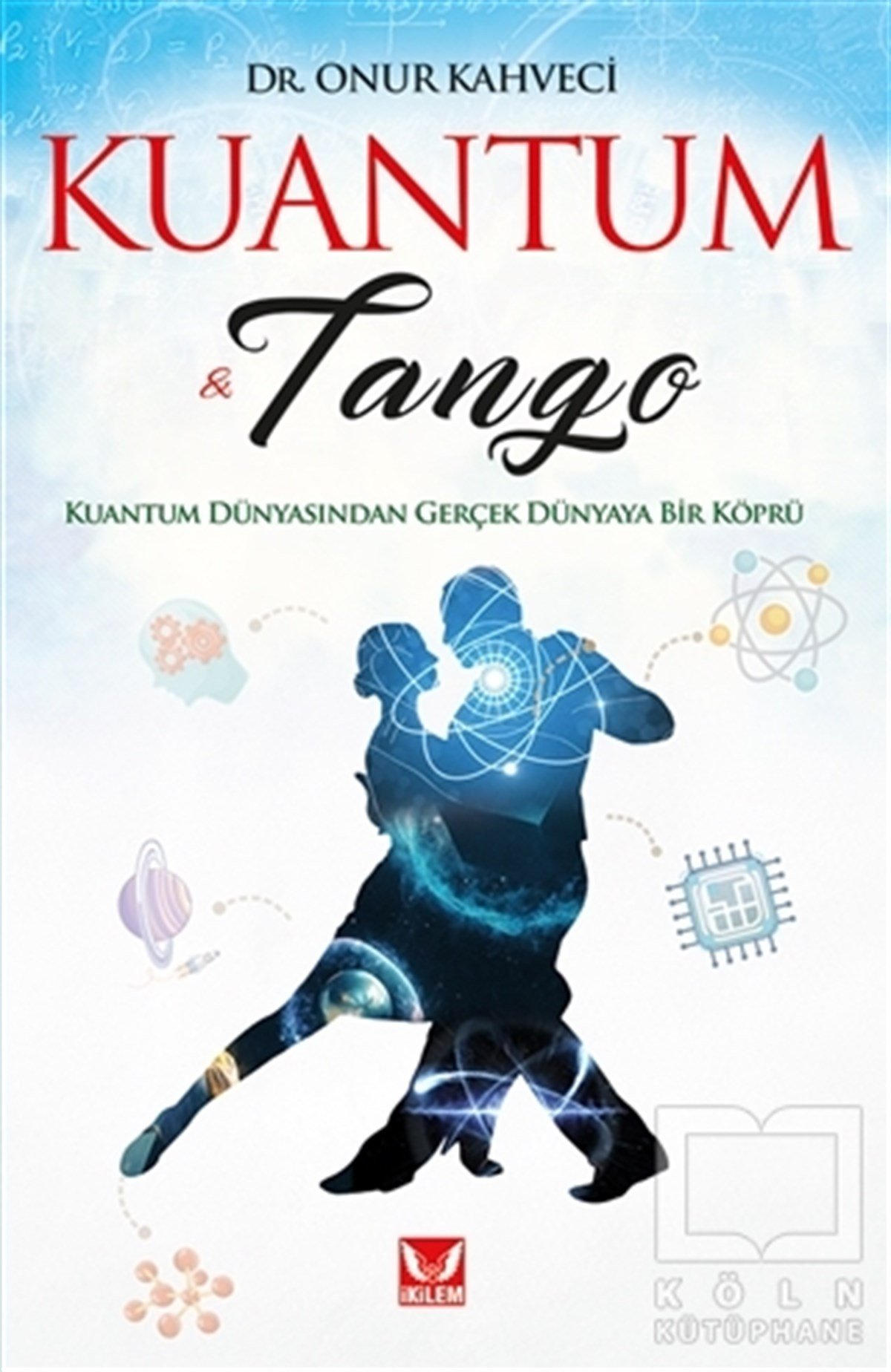Onur KahveciDiğerKuantum ve Tango