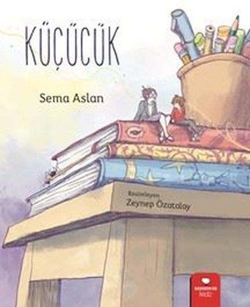 Sema AslanEgitim Etkinlik KitaplariKüçücük