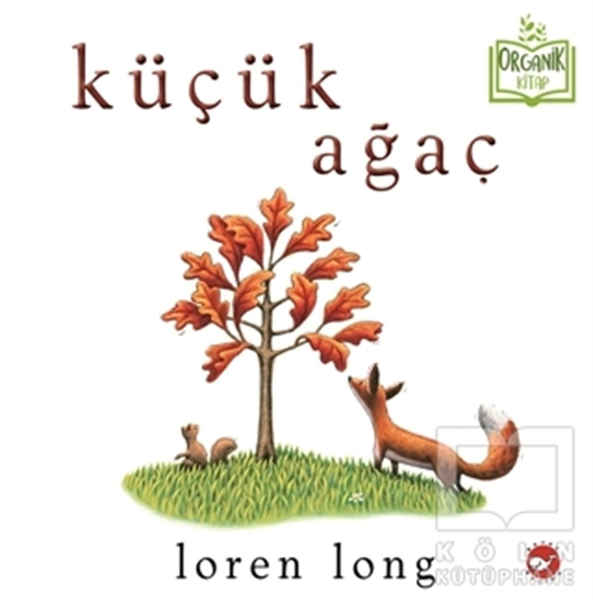 Loren LongHikayelerKüçük Ağaç