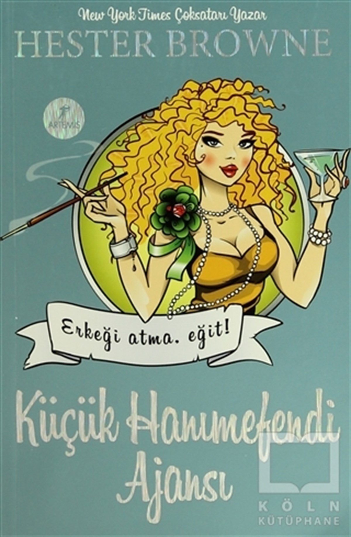 Hester BrowneAmerikan EdebiyatıKüçük Hanımefendi Ajansı Erkeği Atma Eğit!