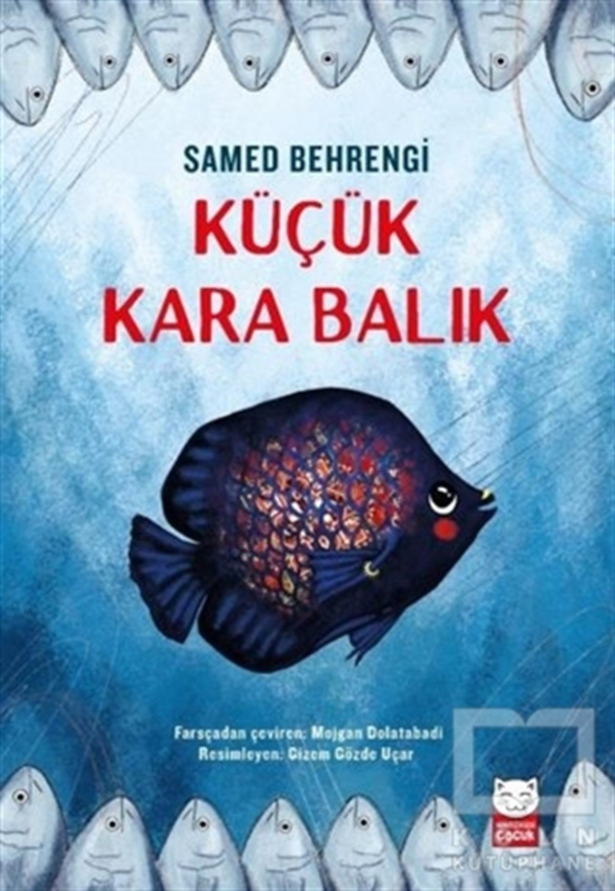 Samed BehrengiÇocuk Hikaye KitaplarıKüçük Kara Balık