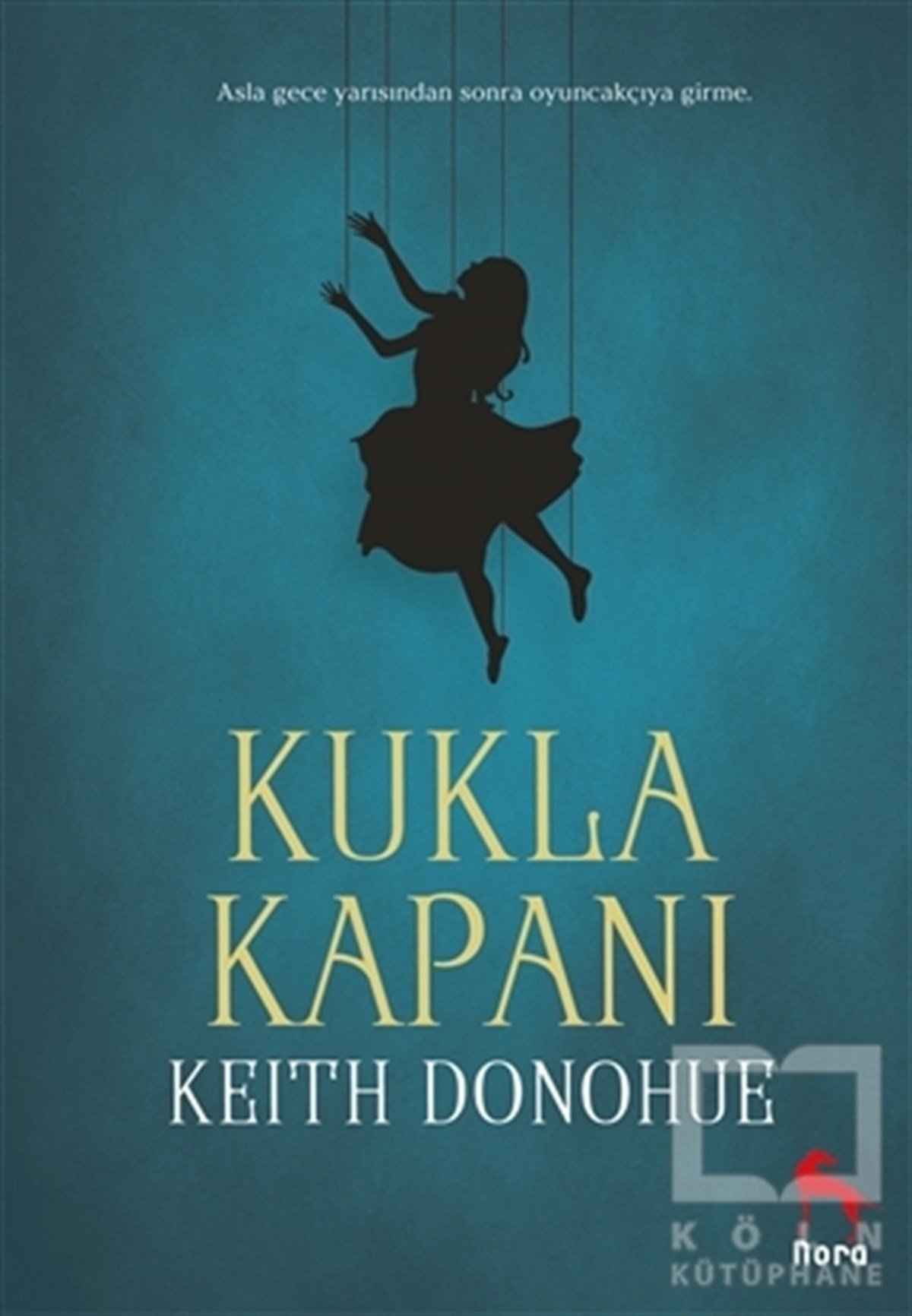 Keith DonohueKorku Kitapları & Gerilim KitaplarıKukla Kapanı