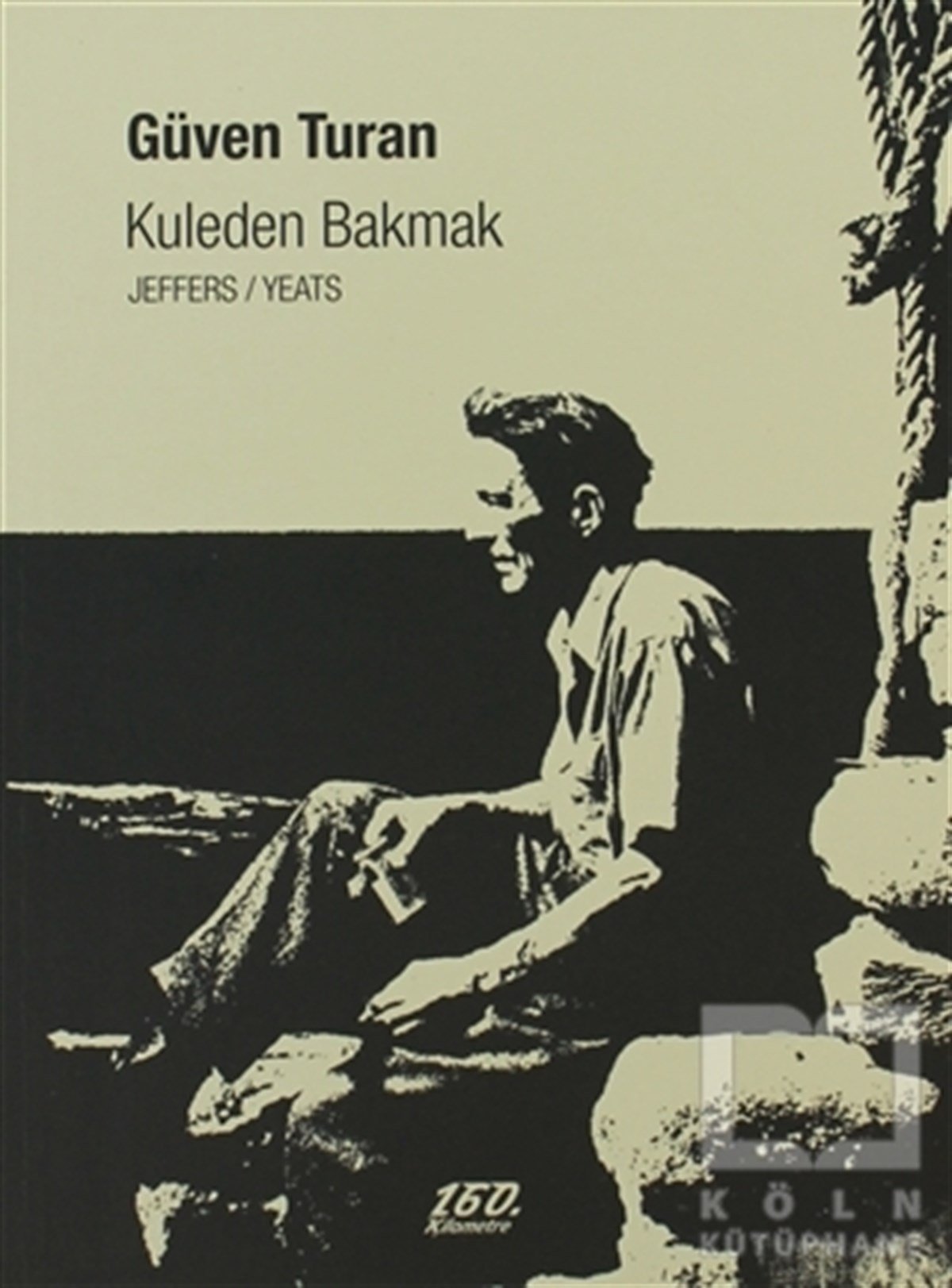Güven TuranŞiirKuleden Bakmak
