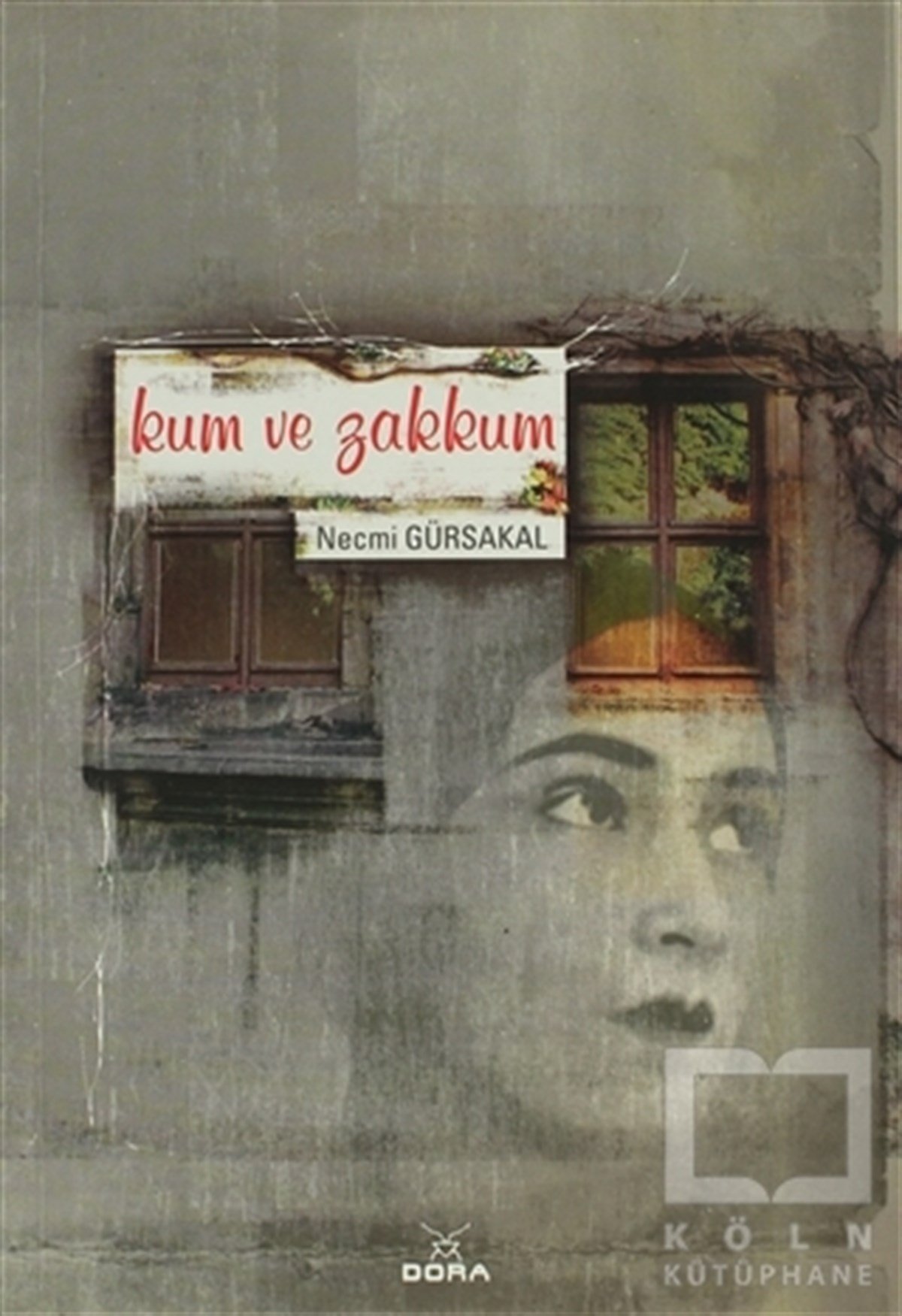 Necmi GürsakalÖyküKum ve Zakkum