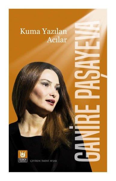 Ganire PaşayevaDeneme KitaplarıKuma Yazılan Acılar