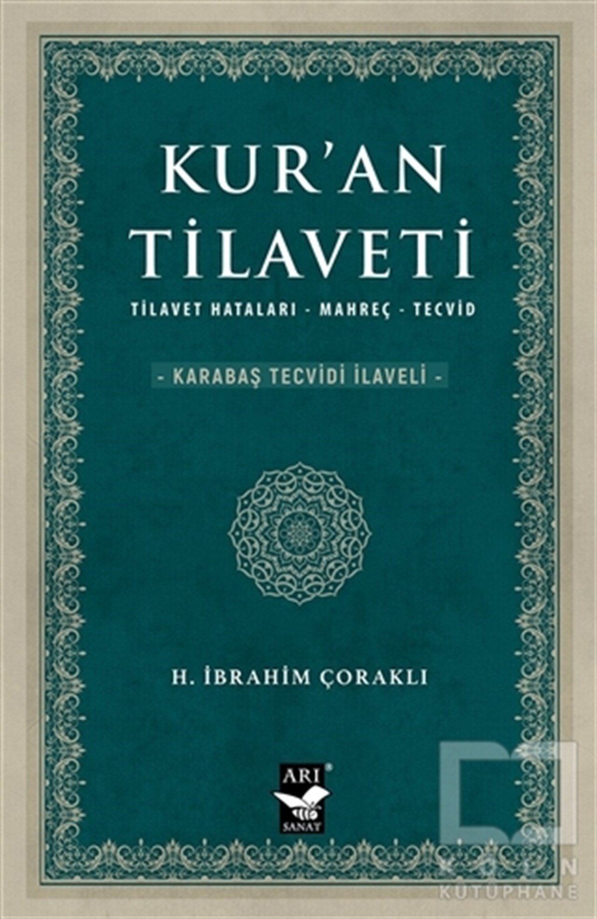 H. İbrahim ÇoraklıKuran-ı Kerim ve Kuran-ı Kerim Üzerine KitaplarKur'an Tilaveti