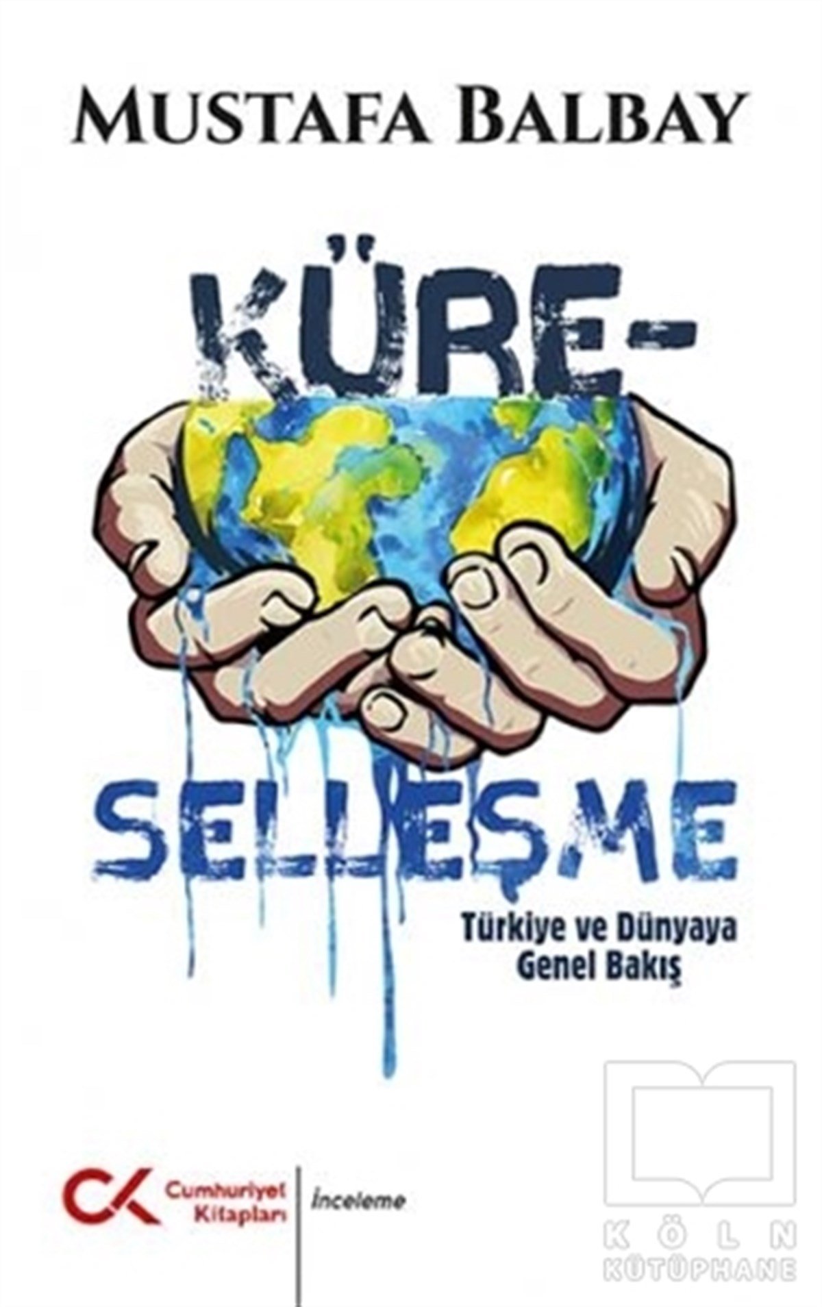 Mustafa BalbayKüreselleşme KitaplarıKüreselleşme