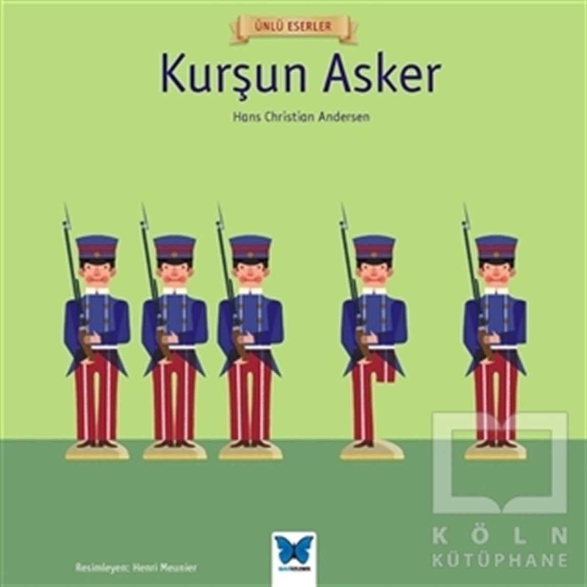 Hans Christian AndersenHikayelerKurşun Asker