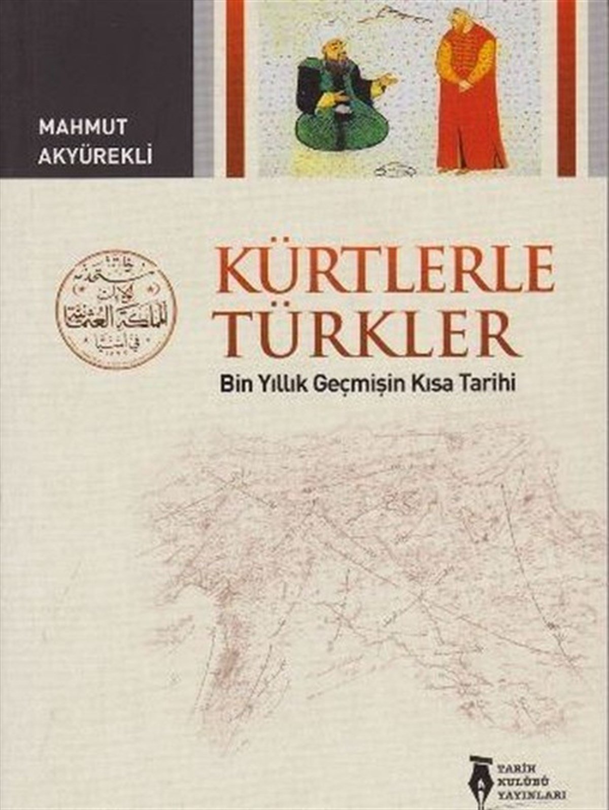 Mahmut AkyürekliEtnolojiKürtlerle Türkler
