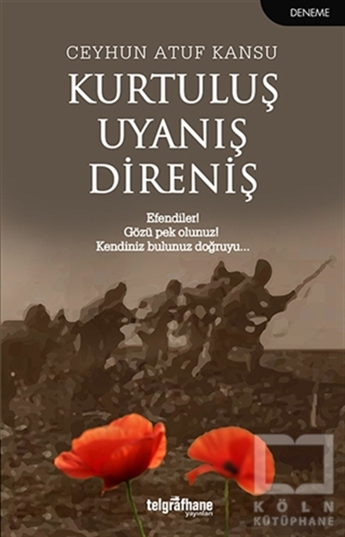 Ceyhun Atuf KansuDeneme KitaplarıKurtuluş Uyanış Direniş