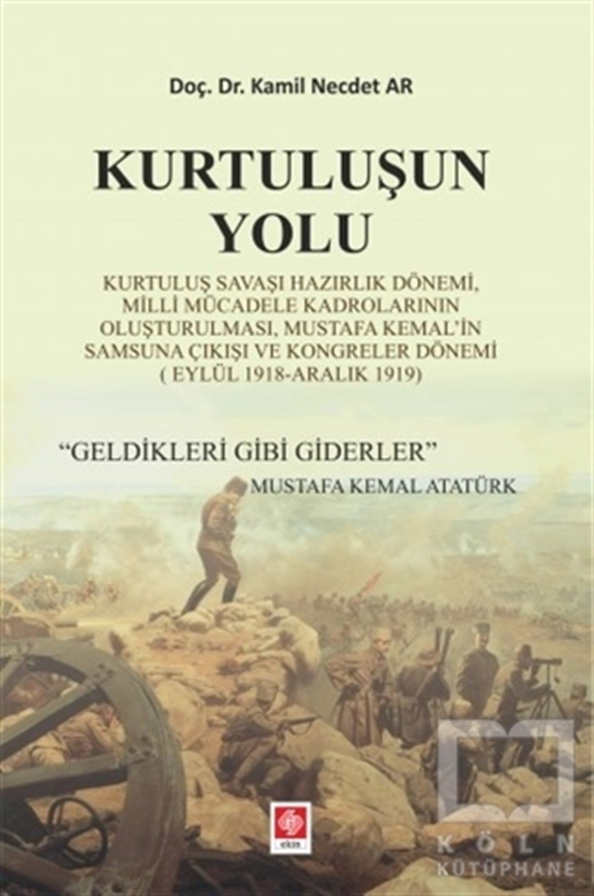 Kamil Necdet ArAraştırma - İncelemeKurtuluşun Yolu