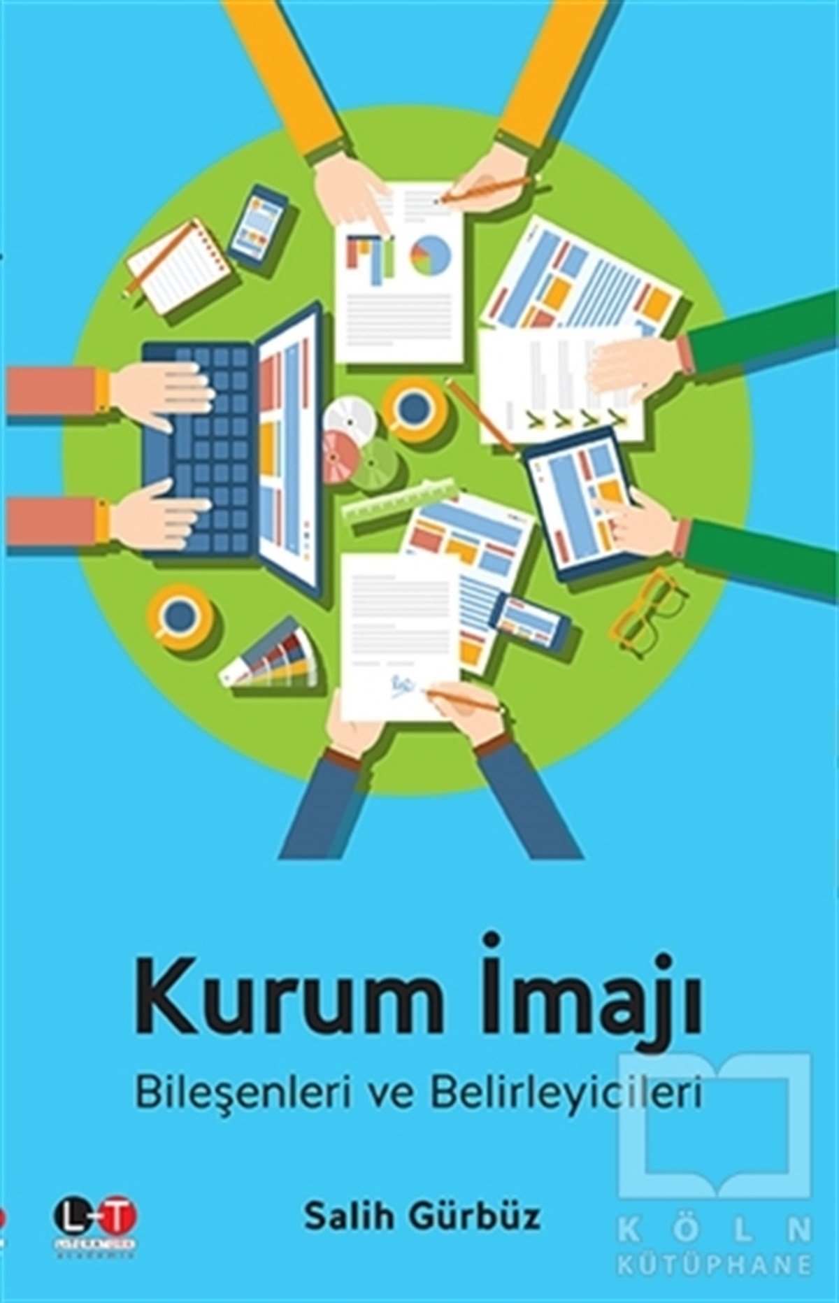Salih GürbüzHalkla İlişkiler, İnsan KaynaklarıKurum İmajı