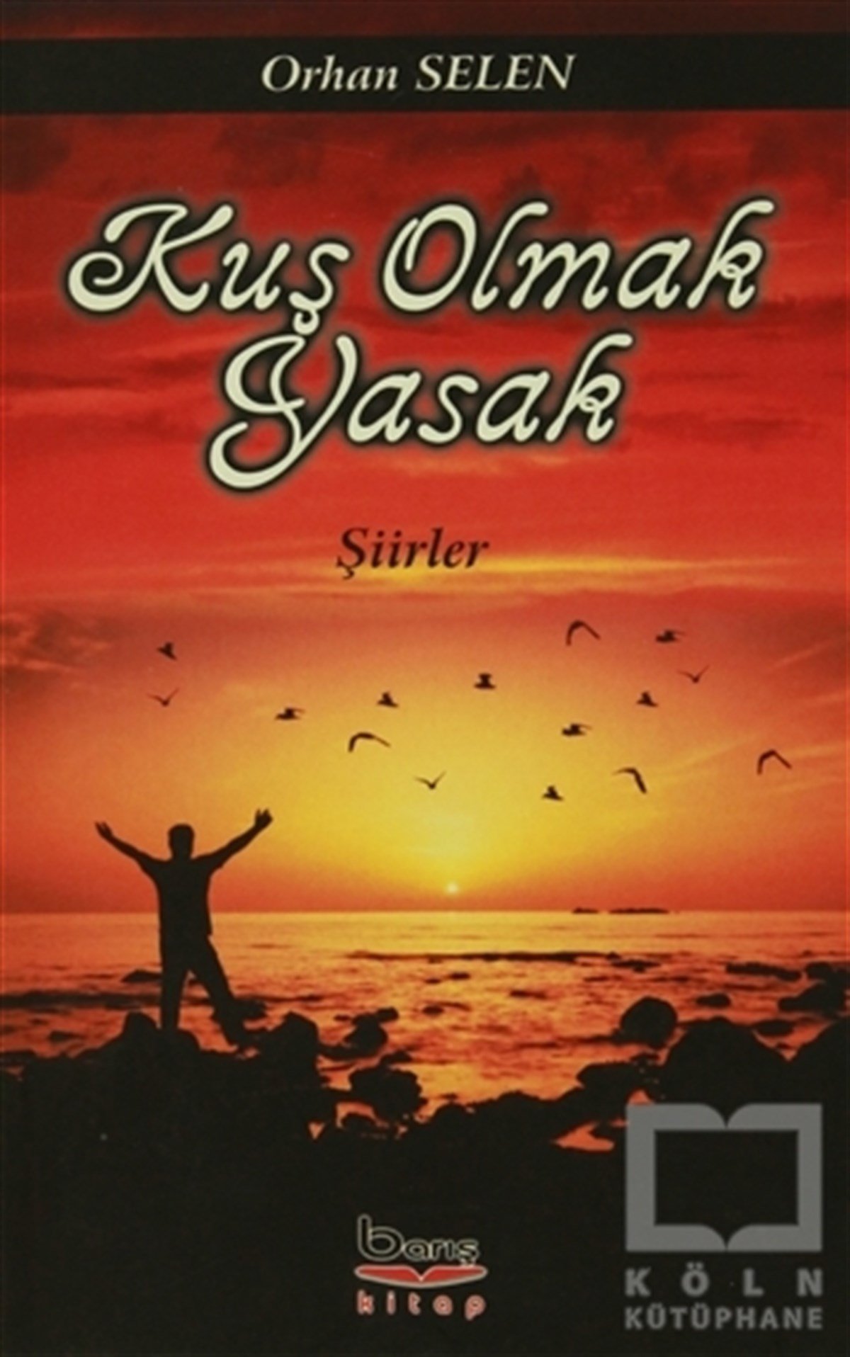 Orhan SelenŞiirKuş Olmak Yasak